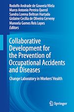 Télécharger le livre :  Collaborative Development for the Prevention of Occupational Accidents and Diseases
