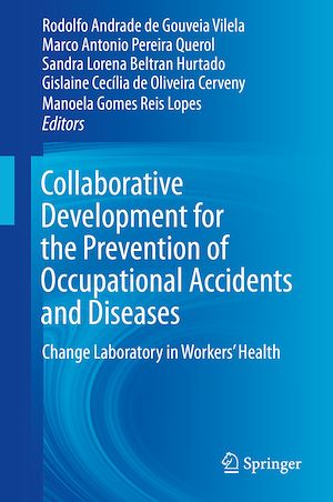 Téléchargez le livre :  Collaborative Development for the Prevention of Occupational Accidents and Diseases