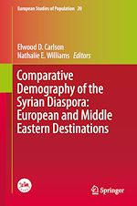 Télécharger le livre :  Comparative Demography of the Syrian Diaspora: European and Middle Eastern Destinations