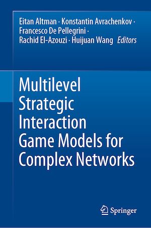 Téléchargez le livre :  Multilevel Strategic Interaction Game Models for Complex Networks
