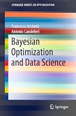 Download this eBook Bayesian Optimization and Data Science