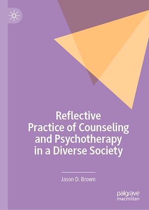 Téléchargez le livre :  Reflective Practice of Counseling and Psychotherapy in a Diverse Society