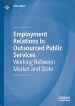 Télécharger le livre :  Employment Relations in Outsourced Public Services