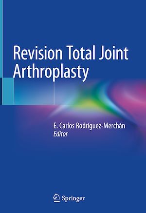 Téléchargez le livre :  Revision Total Joint Arthroplasty