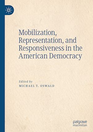Téléchargez le livre :  Mobilization, Representation, and Responsiveness in the American Democracy