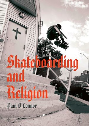 Téléchargez le livre :  Skateboarding and Religion