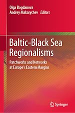 Télécharger le livre :  Baltic-Black Sea Regionalisms