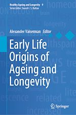 Télécharger le livre :  Early Life Origins of Ageing and Longevity