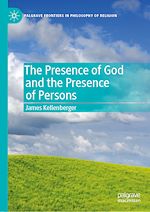 Télécharger le livre :  The Presence of God and the Presence of Persons