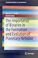 Télécharger le livre :  The Importance of Binaries in the Formation and Evolution of Planetary Nebulae