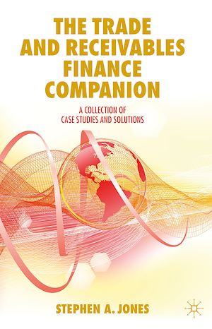 Téléchargez le livre :  The Trade and Receivables Finance Companion