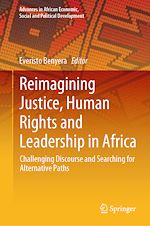 Télécharger le livre :  Reimagining Justice, Human Rights and Leadership in Africa
