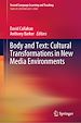 Télécharger le livre :  Body and Text: Cultural Transformations in New Media Environments