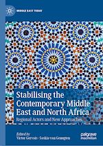Télécharger le livre :  Stabilising the Contemporary Middle East and North Africa