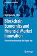 Télécharger le livre :  Blockchain Economics and Financial Market Innovation