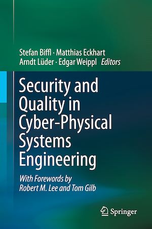 Téléchargez le livre :  Security and Quality in Cyber-Physical Systems Engineering