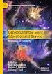 Télécharger le livre :  Decolonizing the Spirit in Education and Beyond