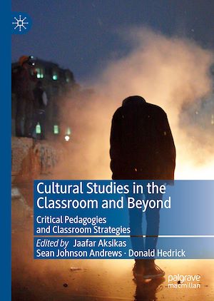 Téléchargez le livre :  Cultural Studies in the Classroom and Beyond