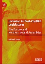 Télécharger le livre :  Inclusion in Post-Conflict Legislatures