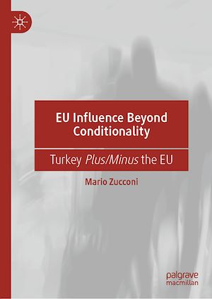 Téléchargez le livre :  EU Influence Beyond Conditionality