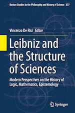 Télécharger le livre :  Leibniz and the Structure of Sciences