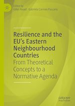 Télécharger le livre :  Resilience and the EU's Eastern Neighbourhood Countries