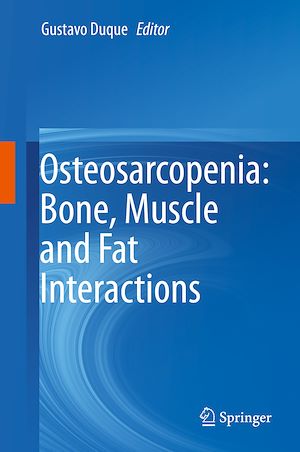 Téléchargez le livre :  Osteosarcopenia: Bone, Muscle and Fat Interactions