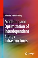 Télécharger le livre :  Modeling and Optimization of Interdependent Energy Infrastructures
