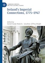 Download this eBook Ireland's Imperial Connections, 1775–1947