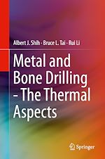 Télécharger le livre :  Metal and Bone Drilling - The Thermal Aspects