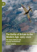 Télécharger le livre :  The Battle of Britain in the Modern Age, 1965–2020