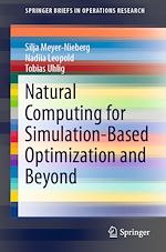 Télécharger le livre :  Natural Computing for Simulation-Based Optimization and Beyond