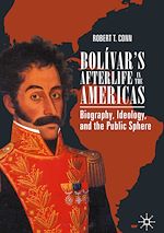 Télécharger le livre :  Bolívar's Afterlife in the Americas