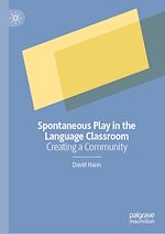 Télécharger le livre :  Spontaneous Play in the Language Classroom