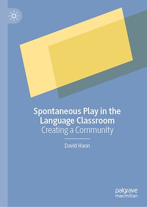 Téléchargez le livre :  Spontaneous Play in the Language Classroom