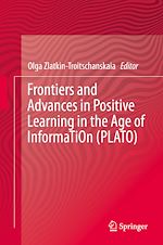 Télécharger le livre :  Frontiers and Advances in Positive Learning in the Age of InformaTiOn (PLATO)