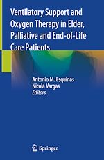 Télécharger le livre :  Ventilatory Support and Oxygen Therapy in Elder, Palliative and End-of-Life Care Patients