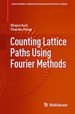 Télécharger le livre :  Counting Lattice Paths Using Fourier Methods