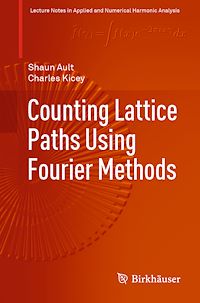 Télécharger le livre :  Counting Lattice Paths Using Fourier Methods