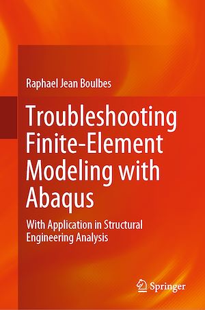 Téléchargez le livre :  Troubleshooting Finite-Element Modeling with Abaqus