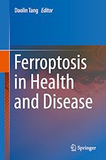 Télécharger le livre :  Ferroptosis in Health and Disease