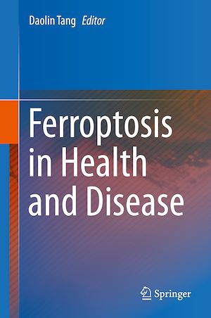 Téléchargez le livre :  Ferroptosis in Health and Disease