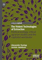 Télécharger le livre :  The Violent Technologies of Extraction