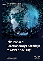 Télécharger le livre :  Inherent and Contemporary Challenges to African Security