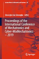 Télécharger le livre :  Proceedings of the International Conference of Mechatronics and Cyber-MixMechatronics – 2019