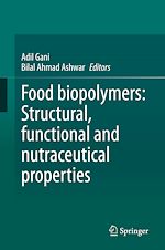 Télécharger le livre :  Food biopolymers: Structural, functional and nutraceutical properties