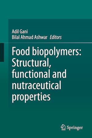 Téléchargez le livre :  Food biopolymers: Structural, functional and nutraceutical properties