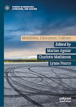 Télécharger le livre :  Mobilities, Literature, Culture