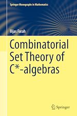 Télécharger le livre :  Combinatorial Set Theory of C*-algebras