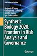 Télécharger le livre :  Synthetic Biology 2020: Frontiers in Risk Analysis and Governance